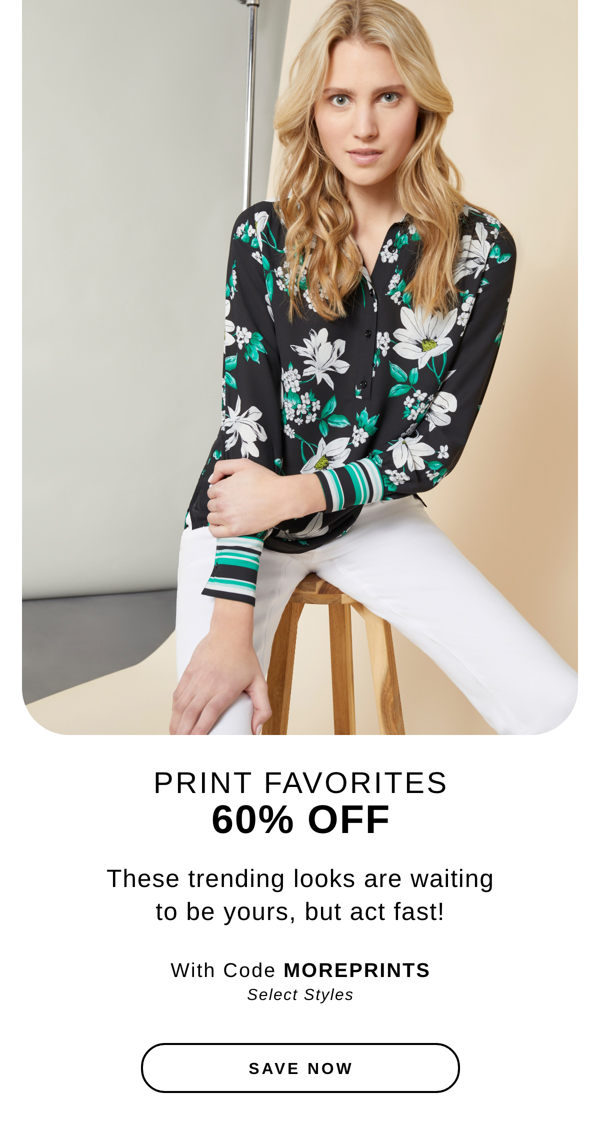 PRINT FAVORITES 60% OFF | SAVE NOW