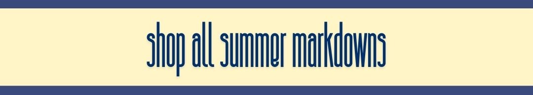 Shop Summer Markdowns