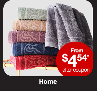 from $4.54* after coupon Home