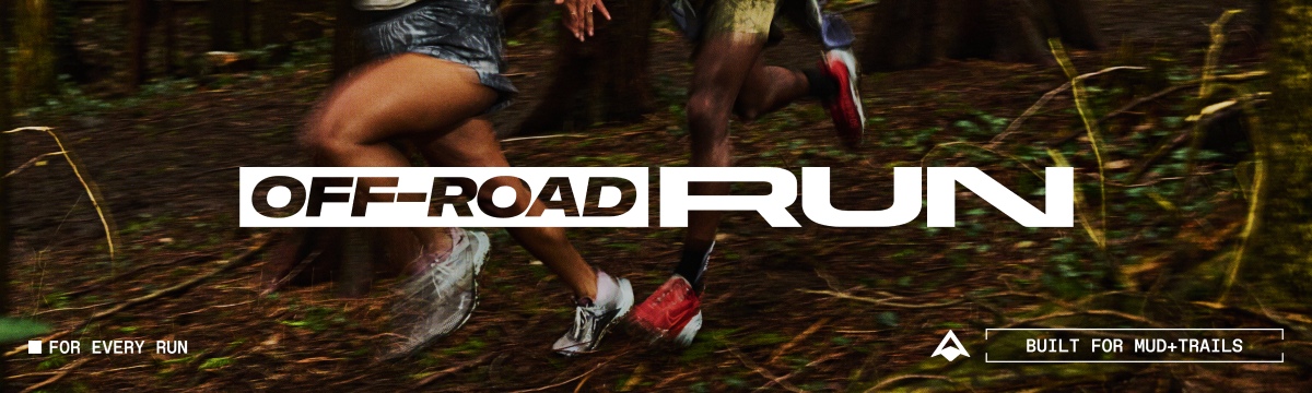 Image of close up of Nike running shoes going through muddy trail area with text 'OFF-ROAD RUN' Bottom left text 'For every run' Bottom right tent ‘Built for mud + trails’ with trainer logo