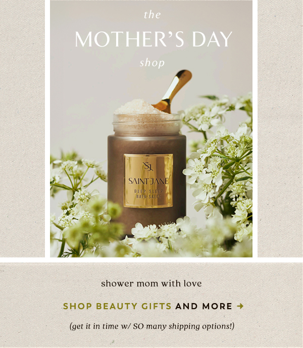 the mother's day shop. shower mom with love shop beauty gifts and more.