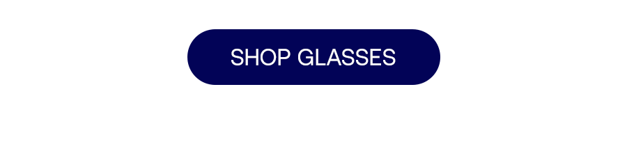 SHOP GLASSES