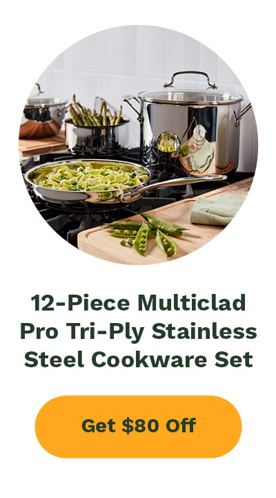 12-Piece Multiclad Pro Tri-Ply Stainless Steel Cookware Set