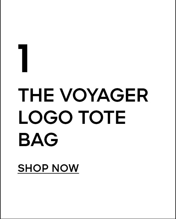 1. THE VOYAGER LOGO TOTE BAG SHOP NOW