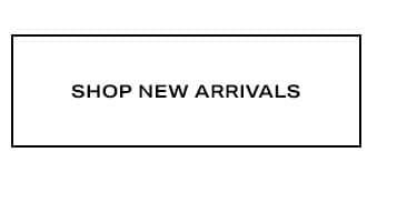 Shop New Arrivals