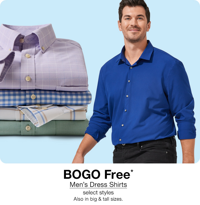 BOGO Free* Men's Dress Shirts, select styles. Also in big & tall sizes