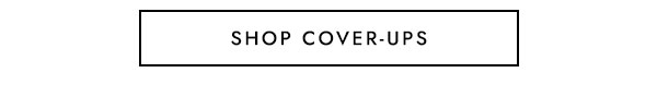 SHOP COVER-UPS