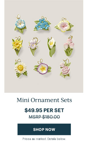 Mini Ornament Sets  $49.95 PER SET  [SHOP NOW] Prices as marked. Details below.