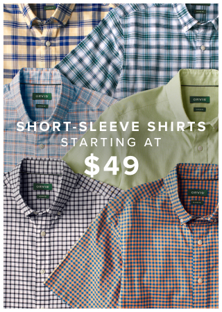 Short SLeeve Shirts Starting at $49