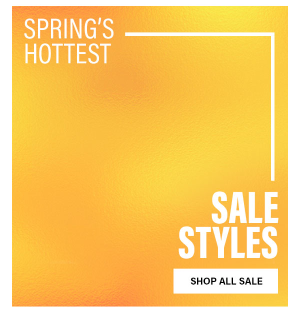 Spring's Hottest Sale Styles