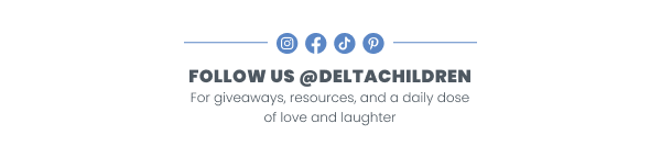 Follow Us @deltachildren