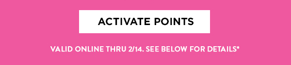 ACTIVATE YOUR BONUS POINTS