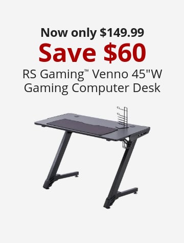 Now only $149.99 Save $60 RS Gaming™ Venno 45&#x22;W Gaming Computer Desk