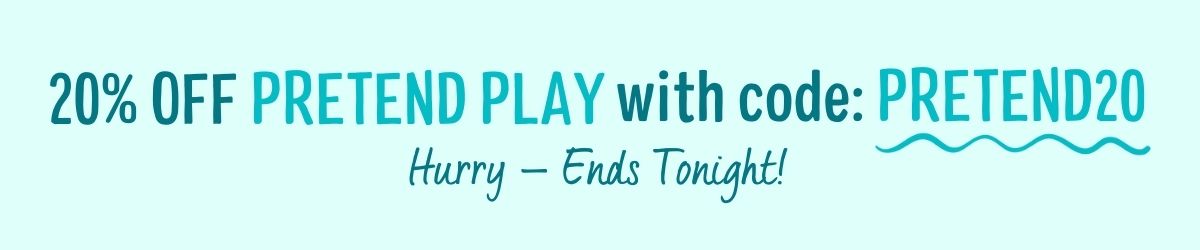 use code PRETEND20 for 20% off pretend play toys only - ends tonight