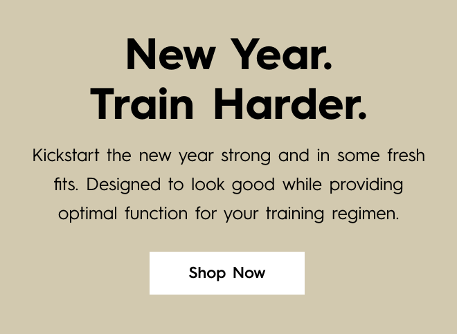 New Year. Train Harder.