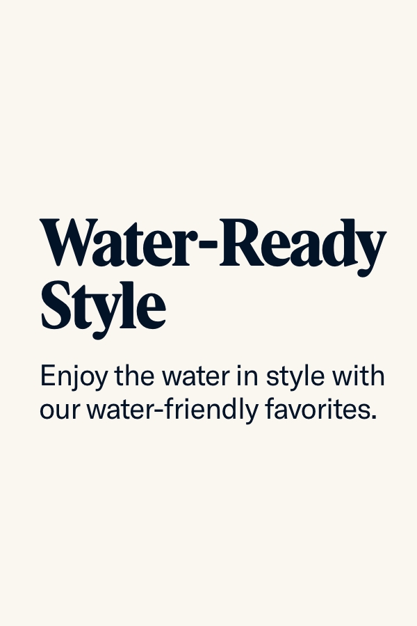 Water-Ready Style