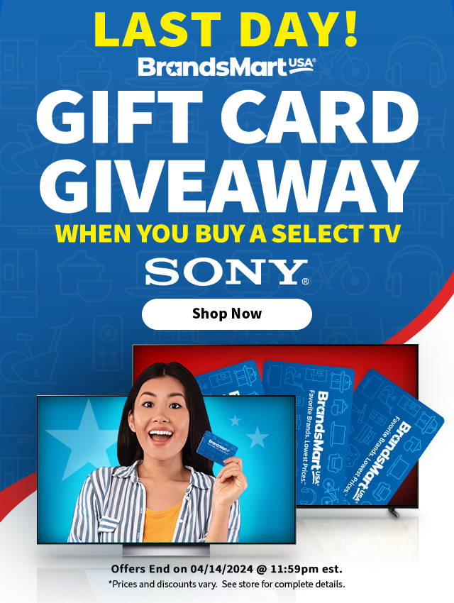 Last Day! Gift Card Giveaway When you buy a select Sony TV. Shop Now.