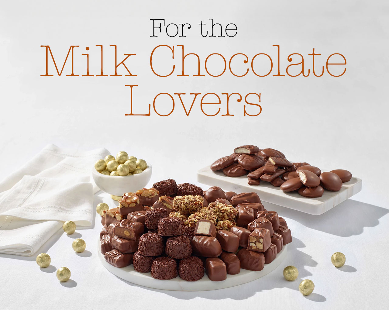 For the Milk Chocolate Lovers