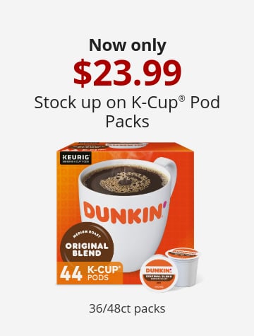 Now only 24 Stock up on K-Cup® Pod Packs 22/24ct packs