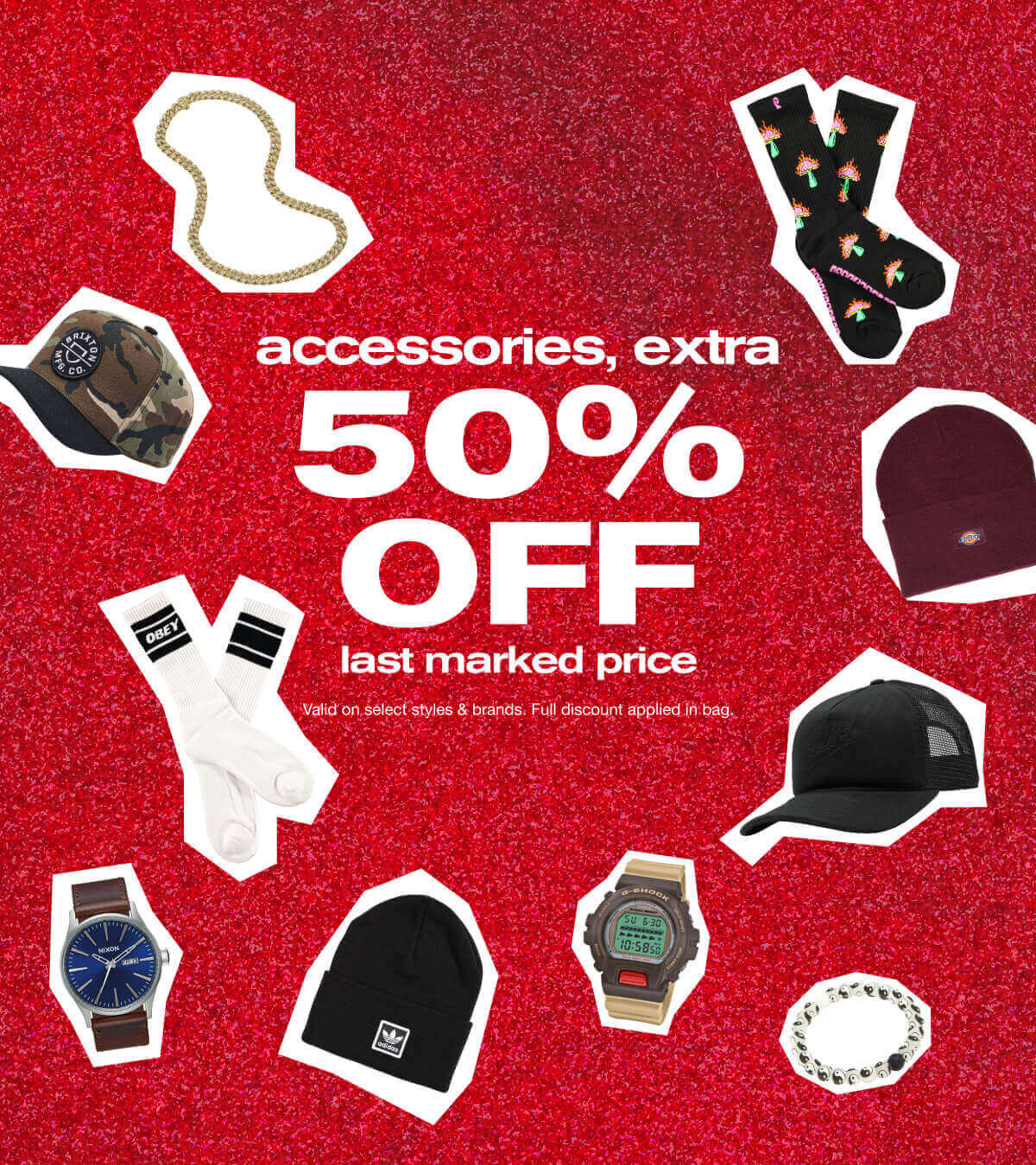 Shop Accessories | Get an extra 50% off last marked price