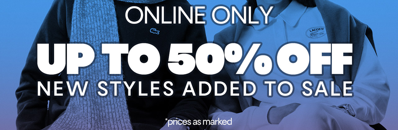 Online Only. Up to 50% off new styles added to sale. *prices as marked