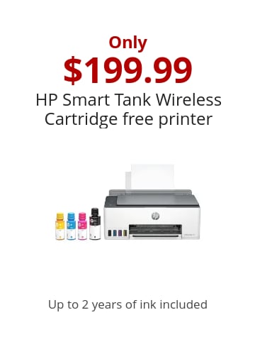 Starting at $199.99 HP Smart Tanks Up to 2 years of ink included