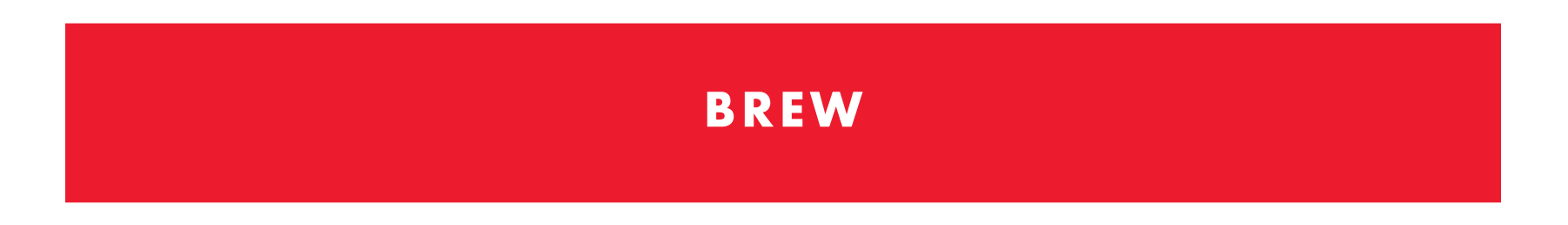 Brew