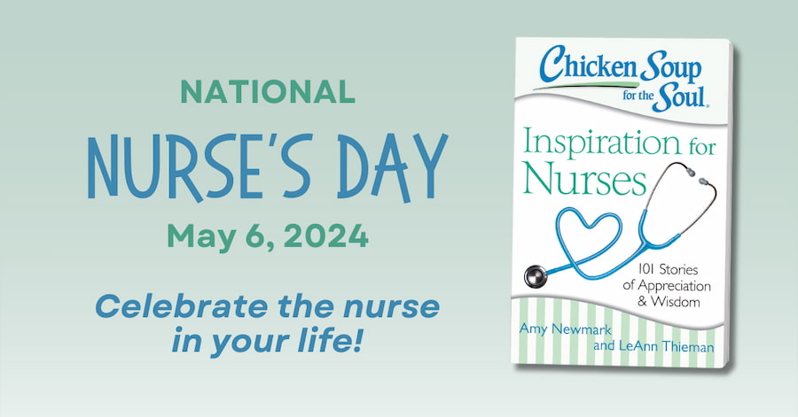 Book cover of Chicken Soup for the Soul: Inspiration for Nurses - Celebrate the nurse in your life