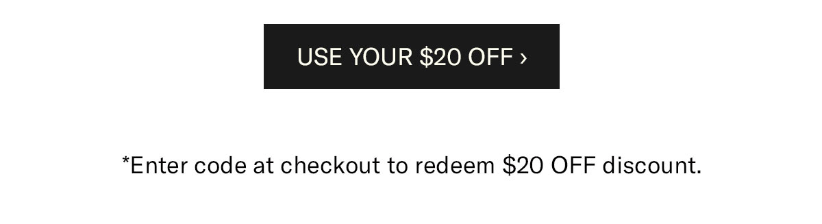 Use Your $20 OFF - Enter code at checkout to redeem $10 OFF discount.