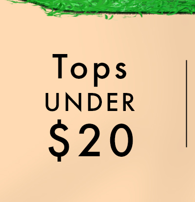 Tops Under $20