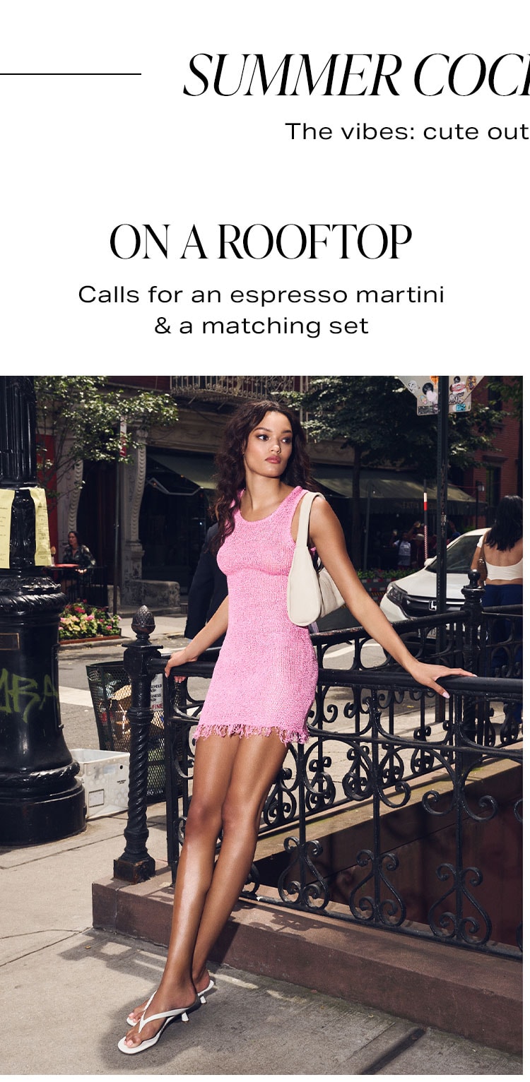 Summer Cocktails, 2 Ways. The vibes: cute outfit on, drink in hand: On a Rooftop. Calls for an espresso martini & a mini skirt. 