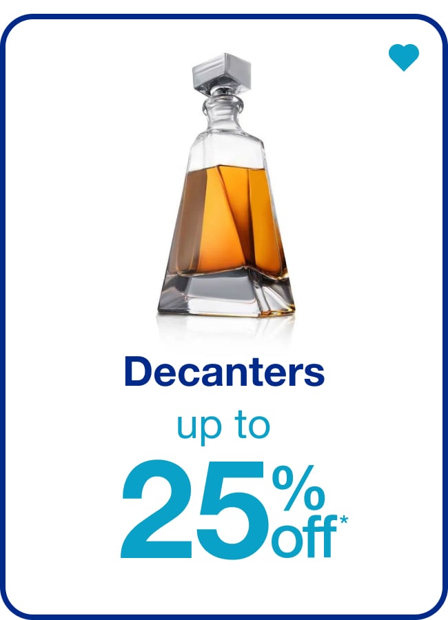 Decanters Up To 25% Off â€” Shop Now!