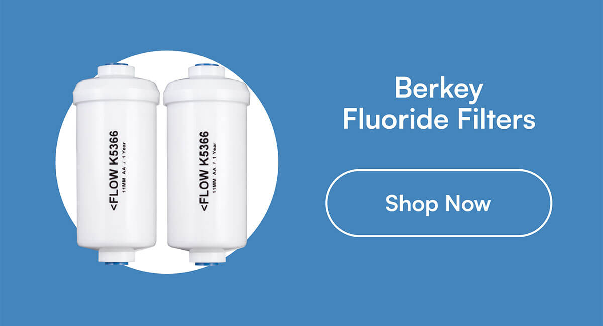 Berkey Fluoride Filters