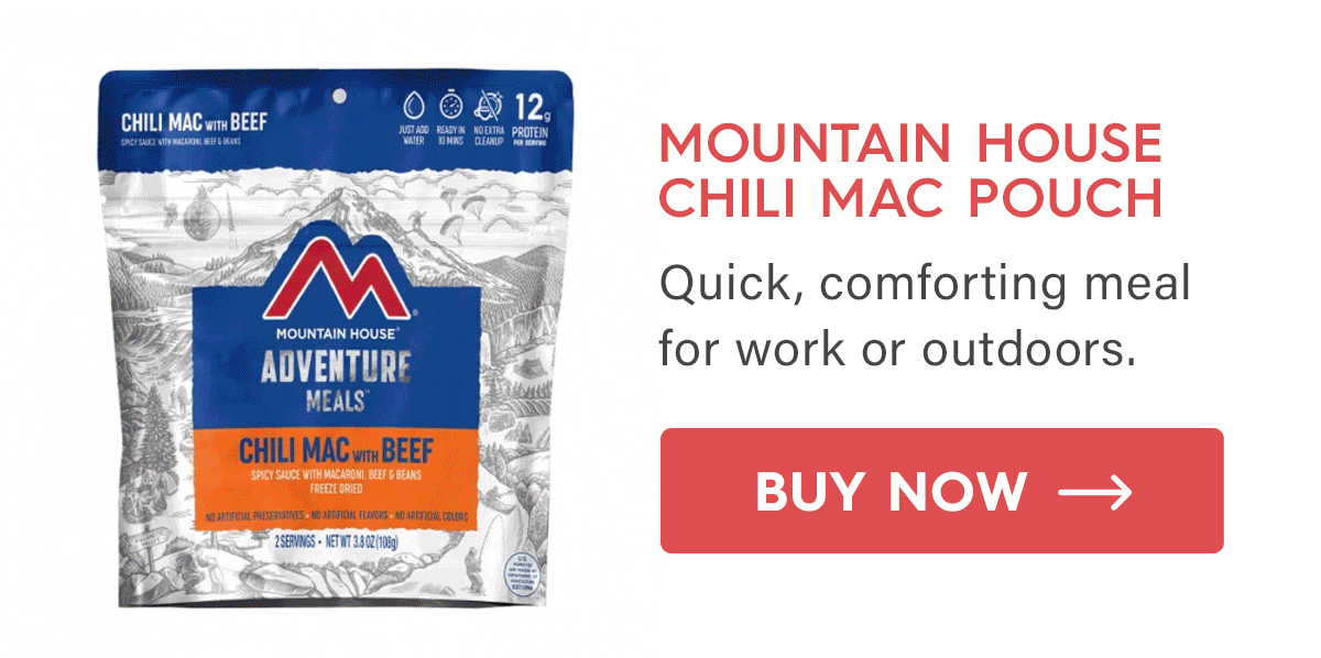 Mountain House Chili Mac Pouch Quick, comforting meal for work or outdoors. CTA: Buy Now