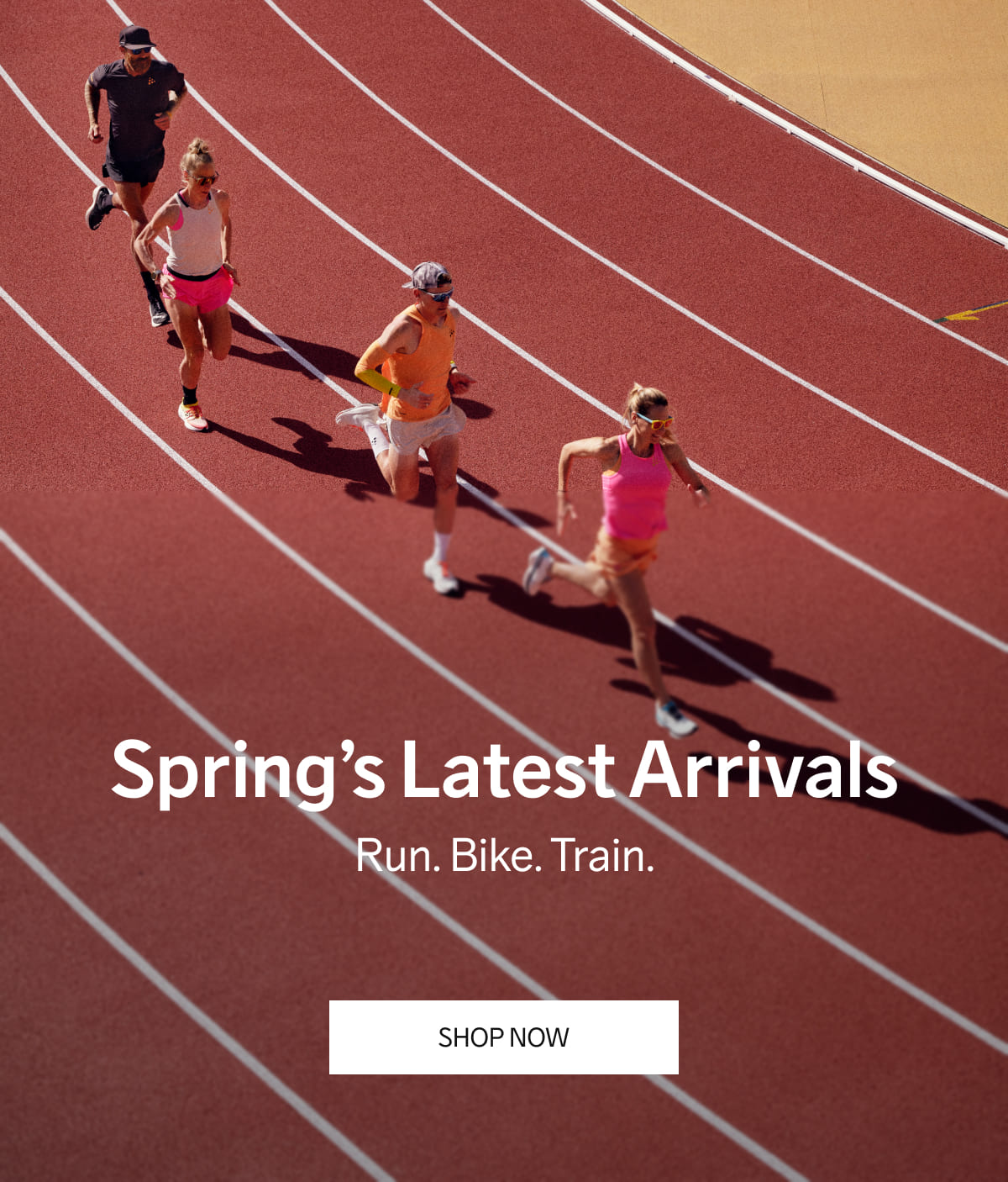 Spring’s Latest Arrivals | Run. Bike. Train. | SHOP NOW