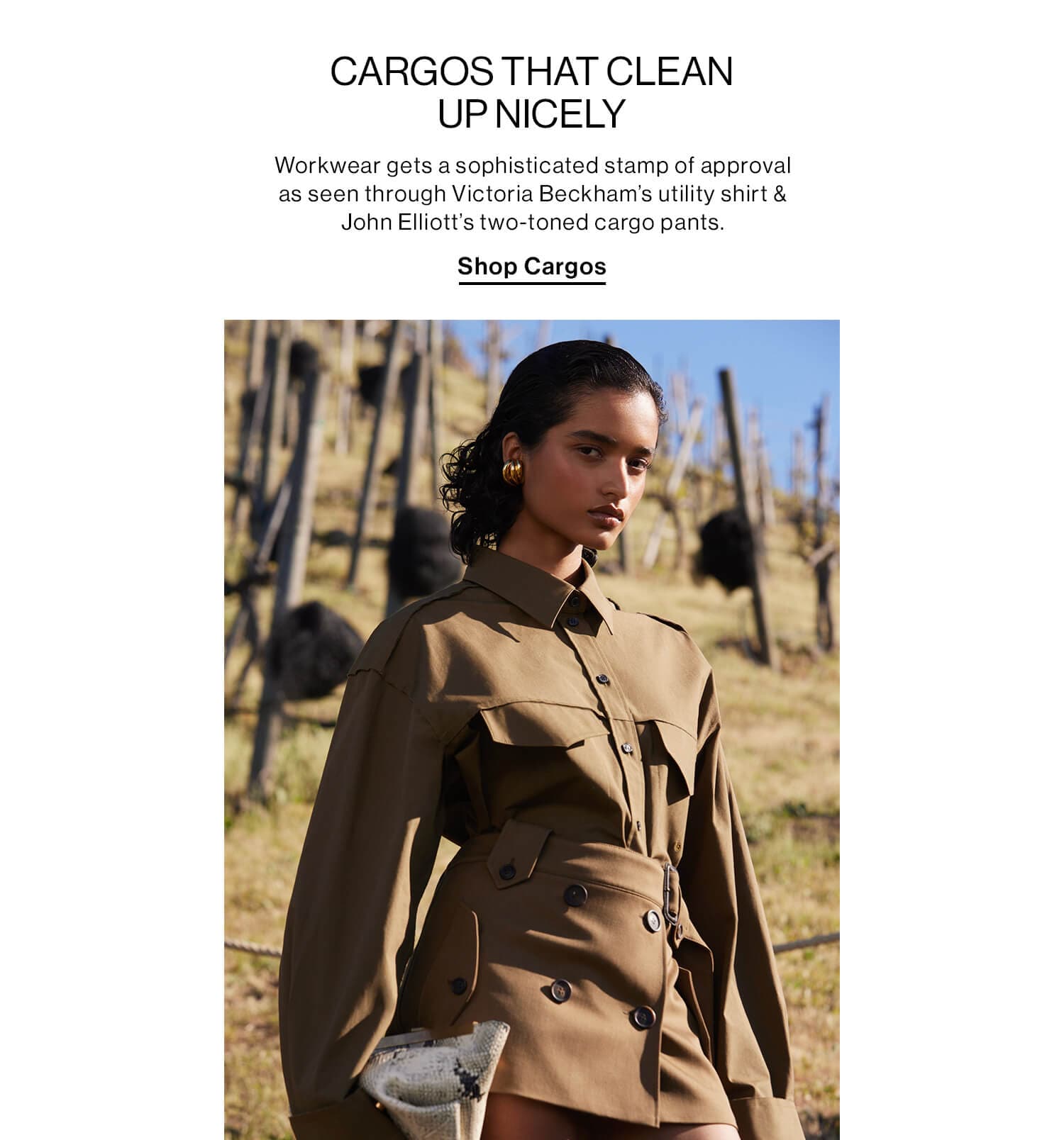 CARGOS THAT CLEAN UP NICELY DEK: Workwear gets a sophisticated stamp of approval as seen through Victoria Beckham’s utility shirt & John Elliott’s two-toned cargo pants. CTA: Shop Cargos