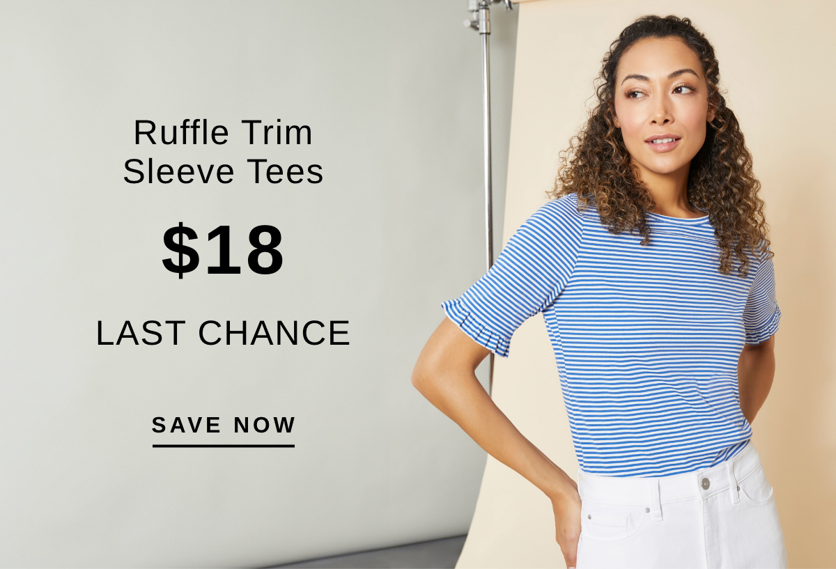 Ruffle Trim Sleeve Tees $18 LAST CHANCE | SAVE NOW