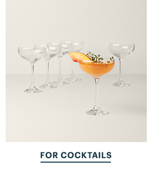 FOR COCKTAILS