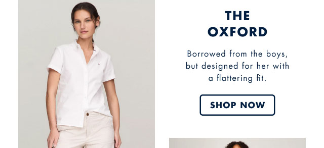 The oxford                                            Borrowed from the boys, but designed for her with a flattering fit.                                            Shop now                                         