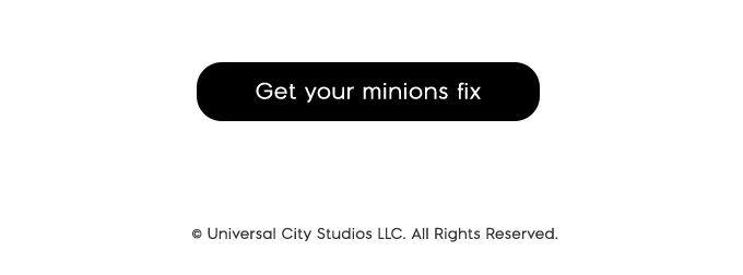 Get your minions fix