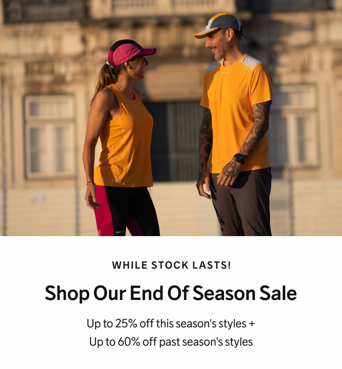 While Stock Lasts! Shop Our End Of Season Sale - Up to 25% off this season's styles + Up to 60% off past season's styles