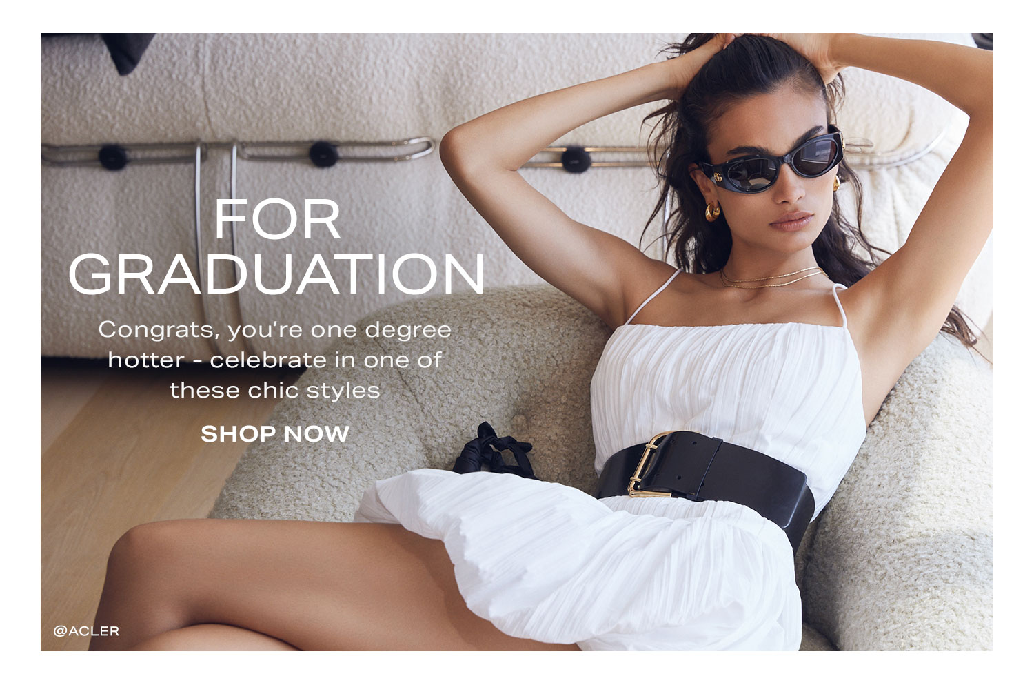 For Graduation. Congrats, you’re one degree hotter - celebrate in one of these chic styles. Shop Now