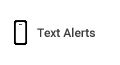 Get Text Alerts