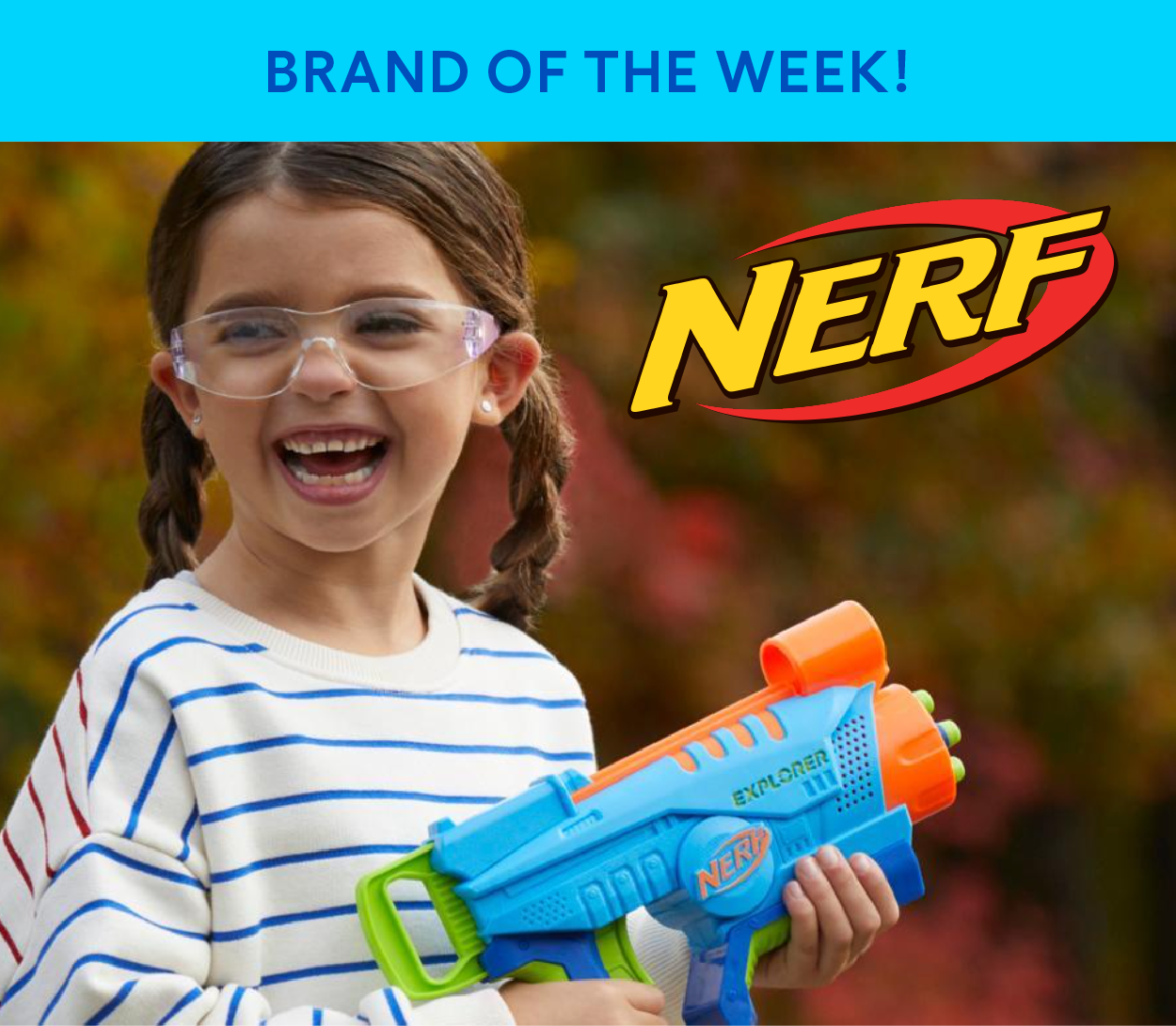 Brand of the week! Nerf