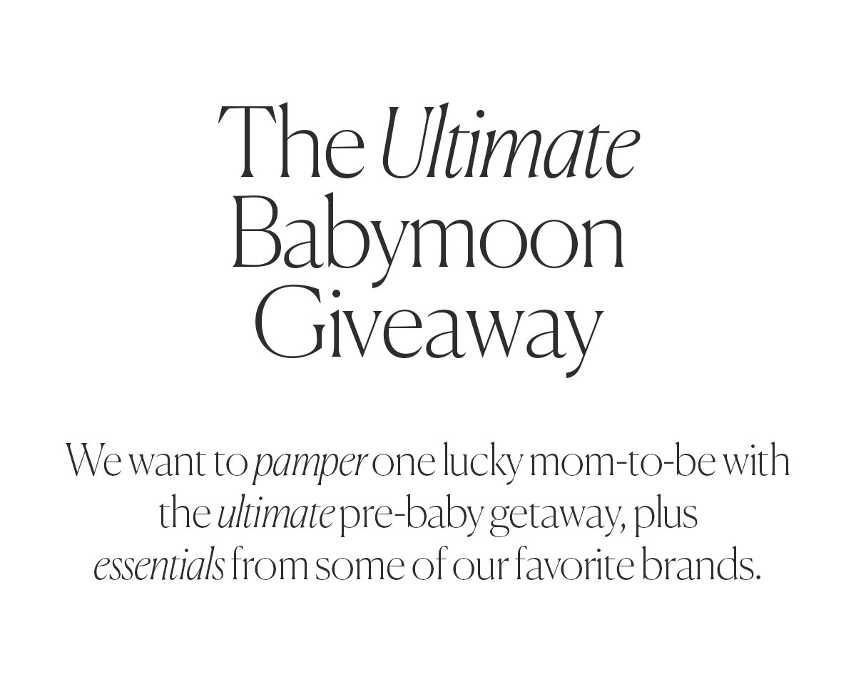 The Ultimate Babymoon Giveaway