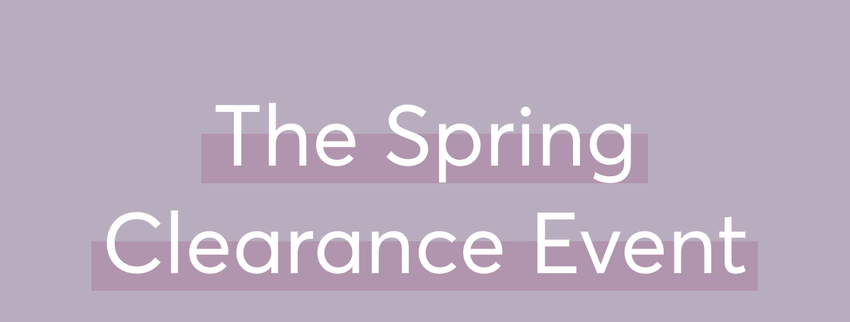 The Spring Clearance Event