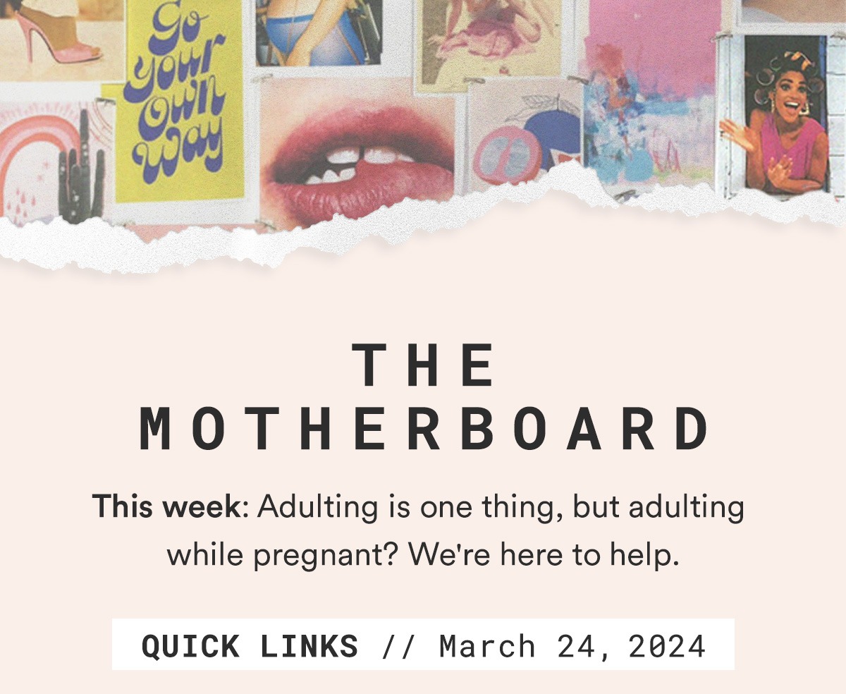 The Motherboard. Quicklinks // March 24 2024