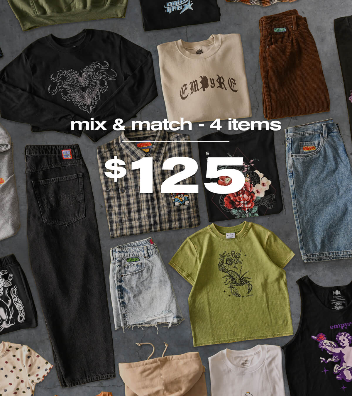 Mix and Match 4 items for $125