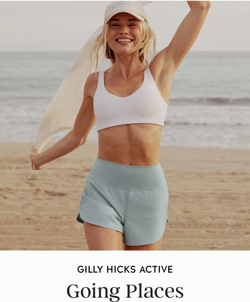 GILLY HICKS ACTIVE

Going Places