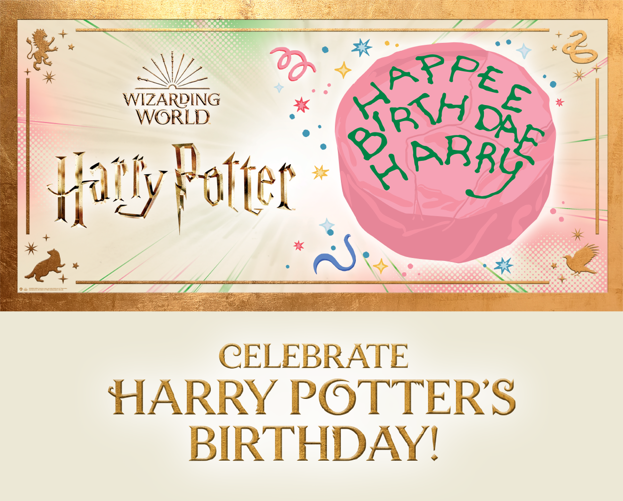 Wizarding World Harry Potter - Celebrate Harry Potter's Birthday!